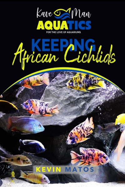 Keeping African Cichlids | eBook – KaveMan Aquatics Shop
